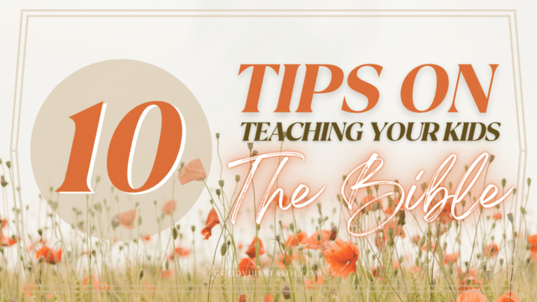 10 Simple Tips On Teaching Your Kids The Bible
