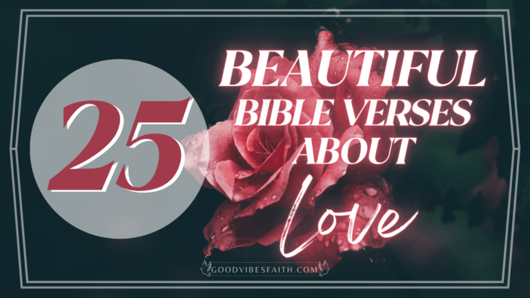 25 Beautiful Bible Verses About Love And Their Meanings