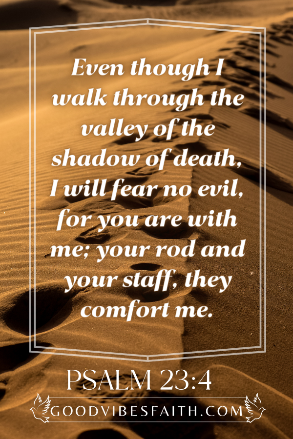 How To Keep Your Faith Strong Through Prayer - Bible Verse - Psalm 23:4