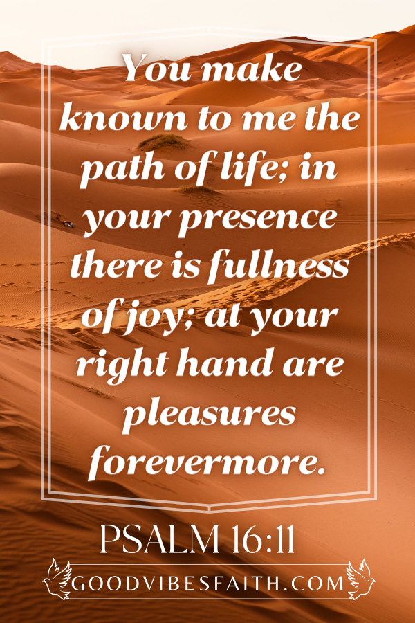 How to Have a More Joyful Life Through God - Bible Verse - Psalm 16:11