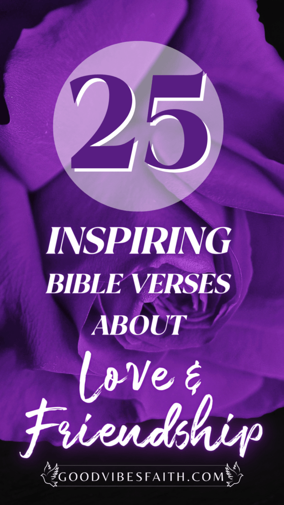 Inspiring Bible Verses About Love And Friendship