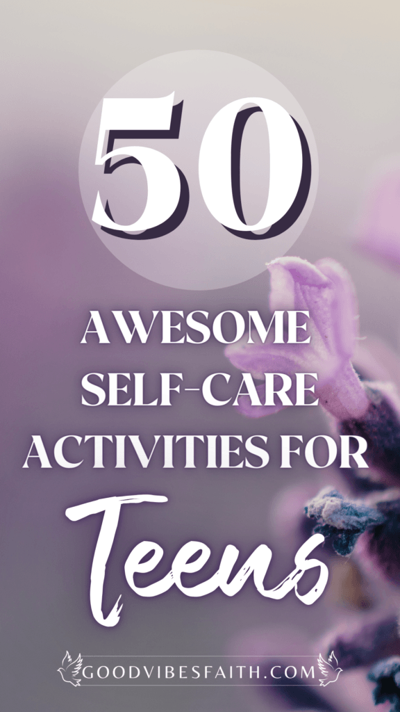 Self-Care Activities For Teenagers