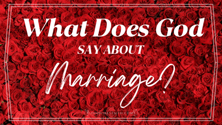 What Does God Say About Marriage?