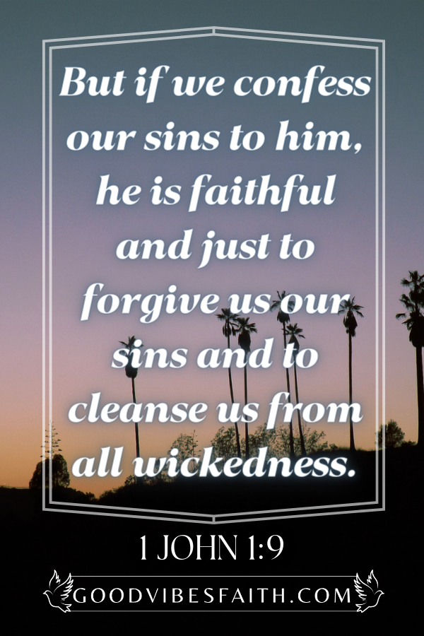 What Does The Bible Say About Forgiveness - Bible Verse - 1 John 1:9