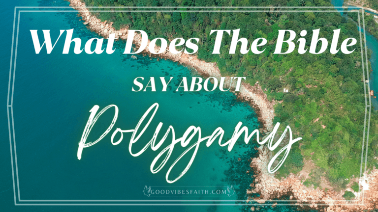 What Does The Bible Say About Polygamy?