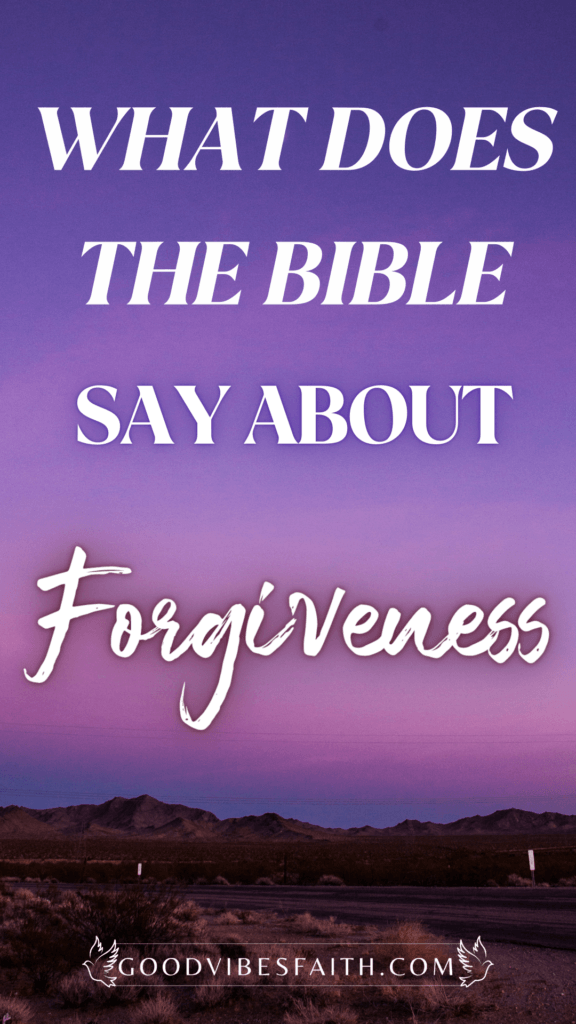 What The Bible Says About Forgiveness