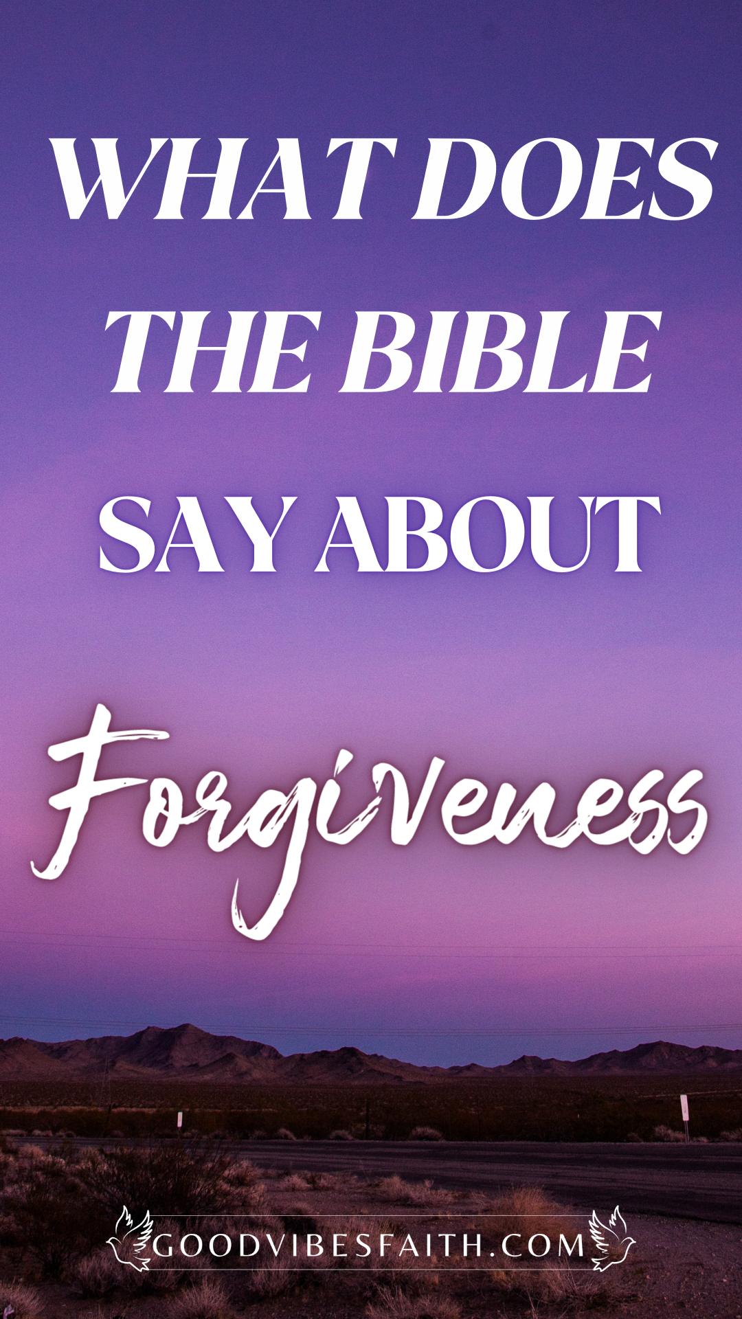What Does The Bible Say About Forgiveness?