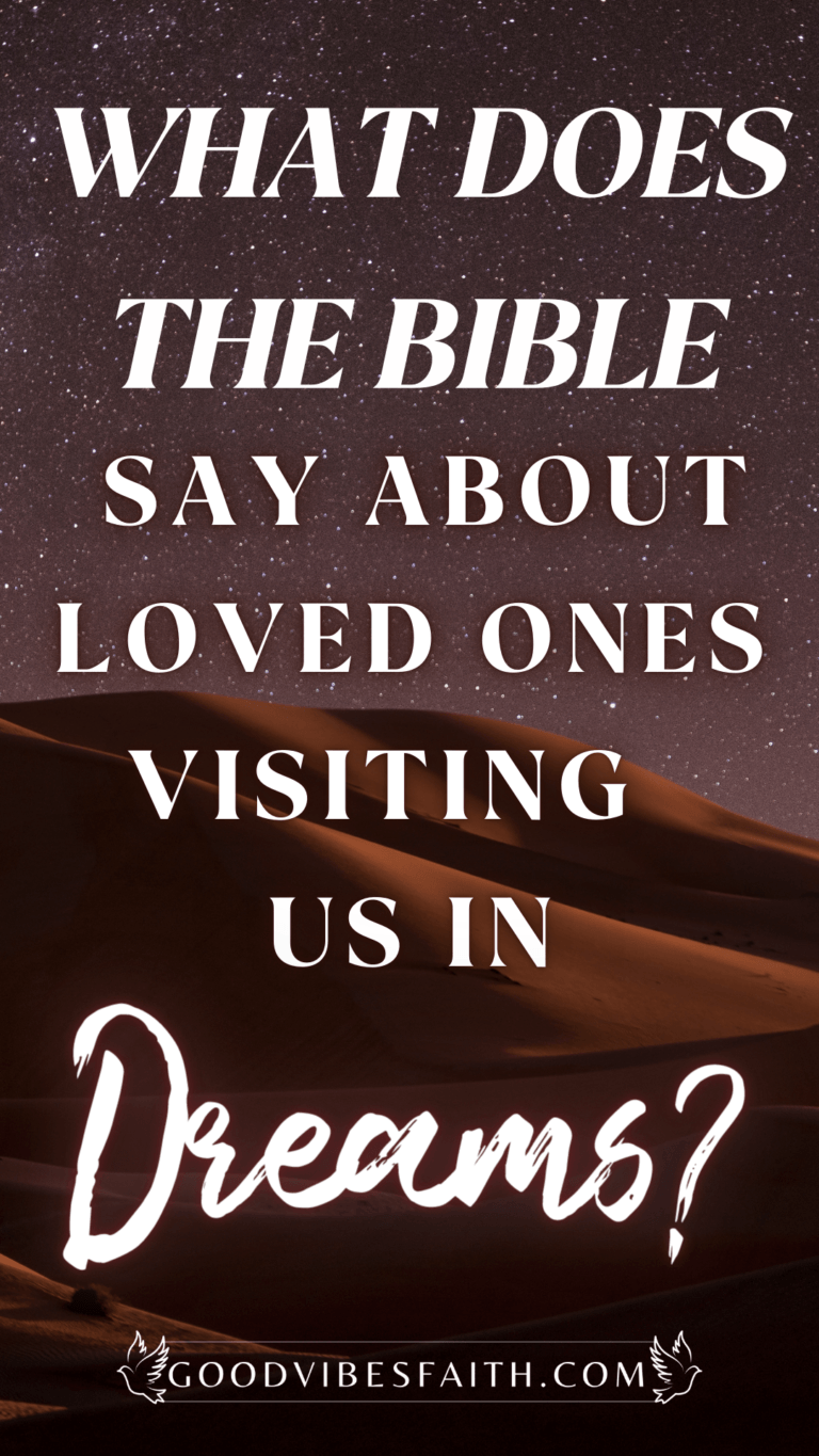  What Does The Bible Say About Loved Ones Visiting Us In Dreams 