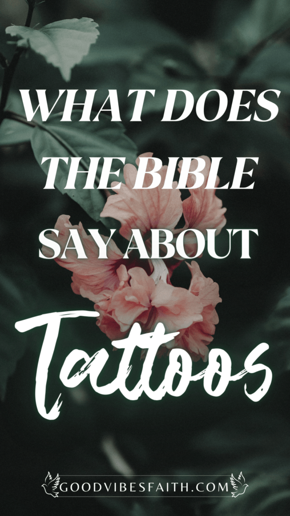 What The Bible Says About Tattoos