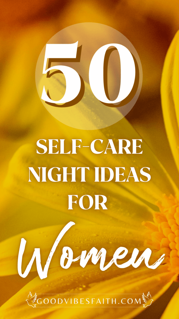 50 Self-Care Night Ideas for Women