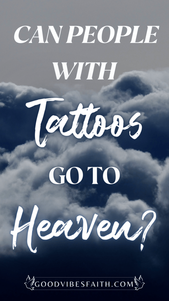 Can We Go To Heaven With Tattoos