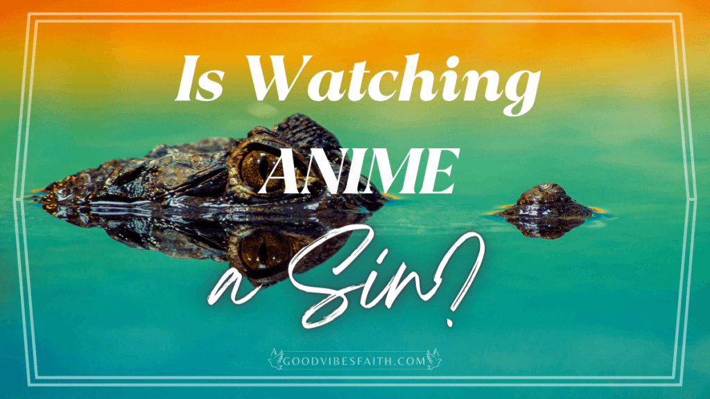Is Anime A Sin