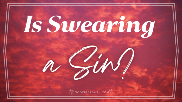 Is Swearing A Sin? What The Bible Says About Cursing