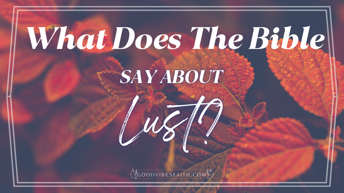 What Do Lust Mean In The Bible