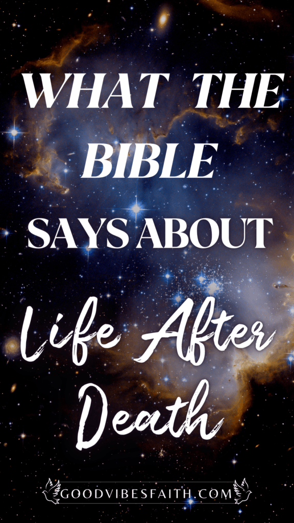 What The Bible Says About Life After Death