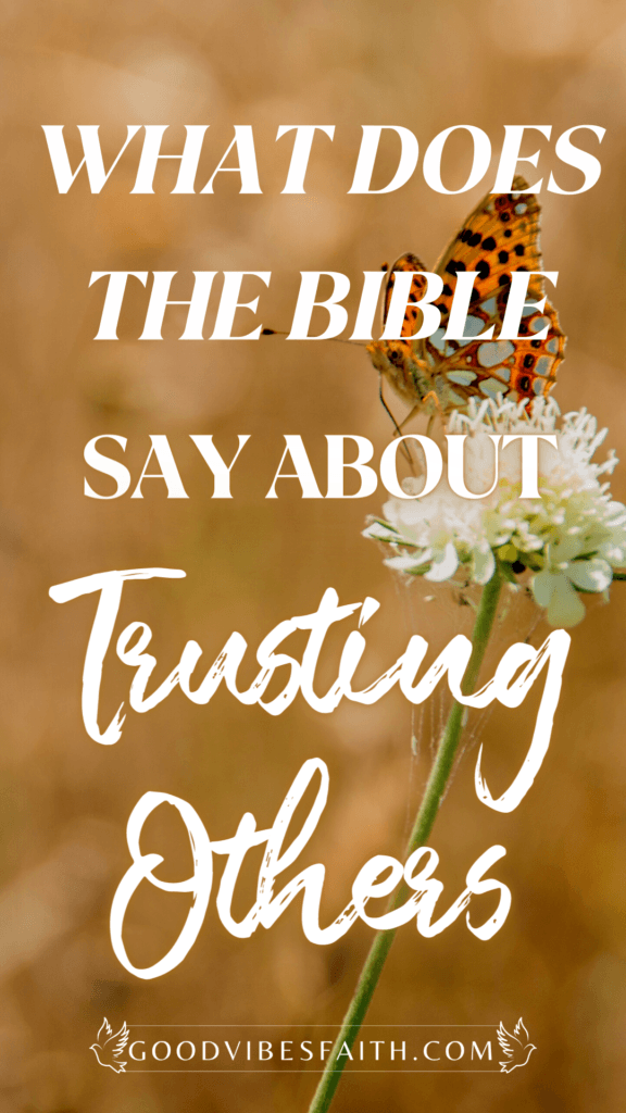 What The Bible Says About Trusting Others