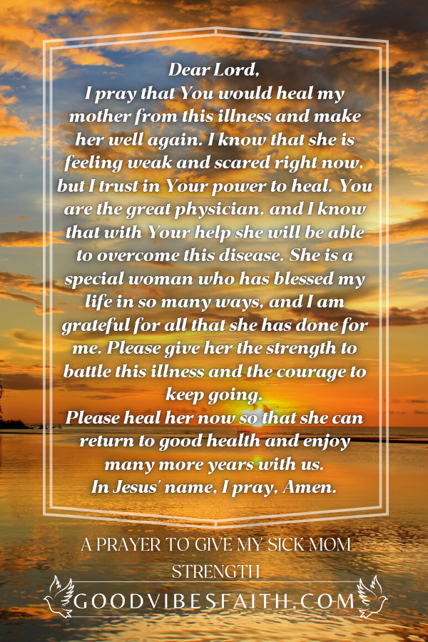 A Prayer To Give My Sick Mom Strength