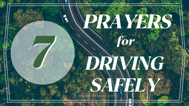 Prayer for Driving Safely: 7 Perfect Prayers For Safe Travel