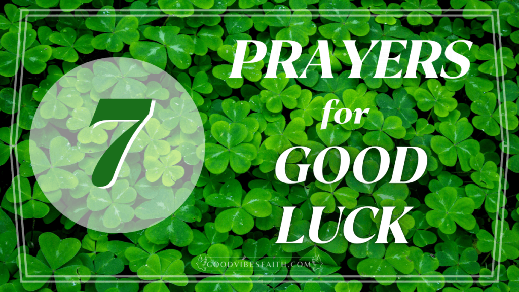 Prayers For Good Luck