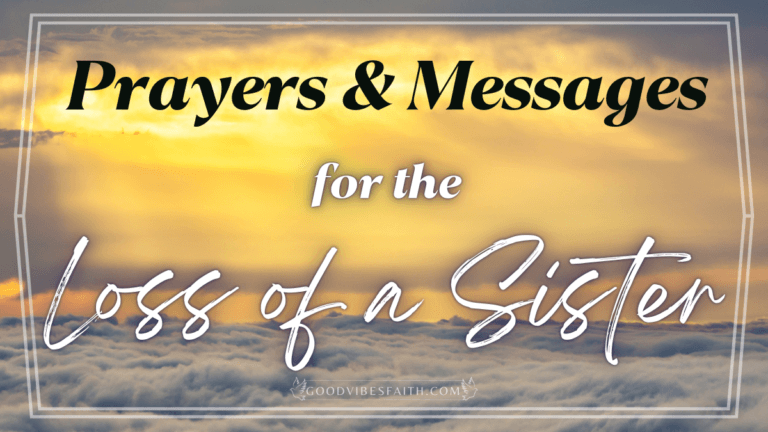 Prayer For The Loss Of A Sister: Sympathy & Condolence Prayers For The Death Of A Sister