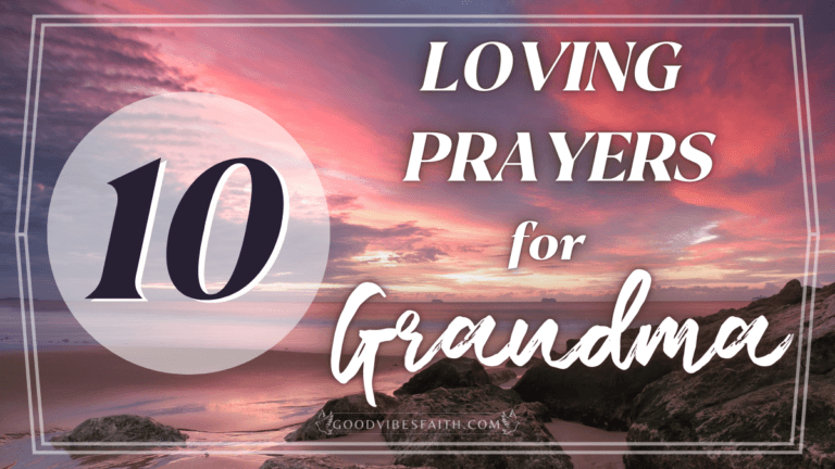 10 Loving Prayers For Grandmothers: Special Grandma Blessings