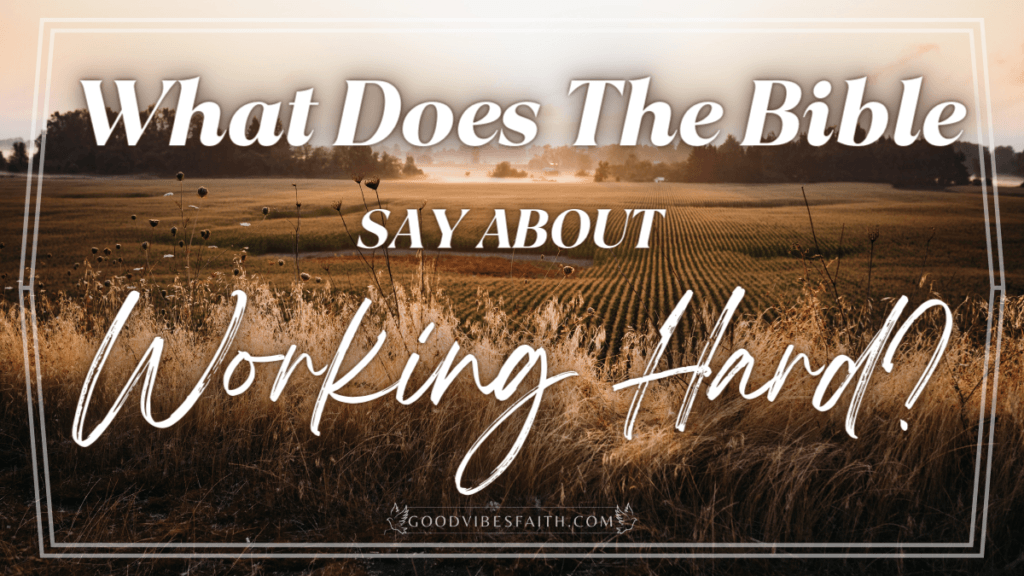 what-does-the-bible-say-about-working-hard-motivational-bible-verses-about