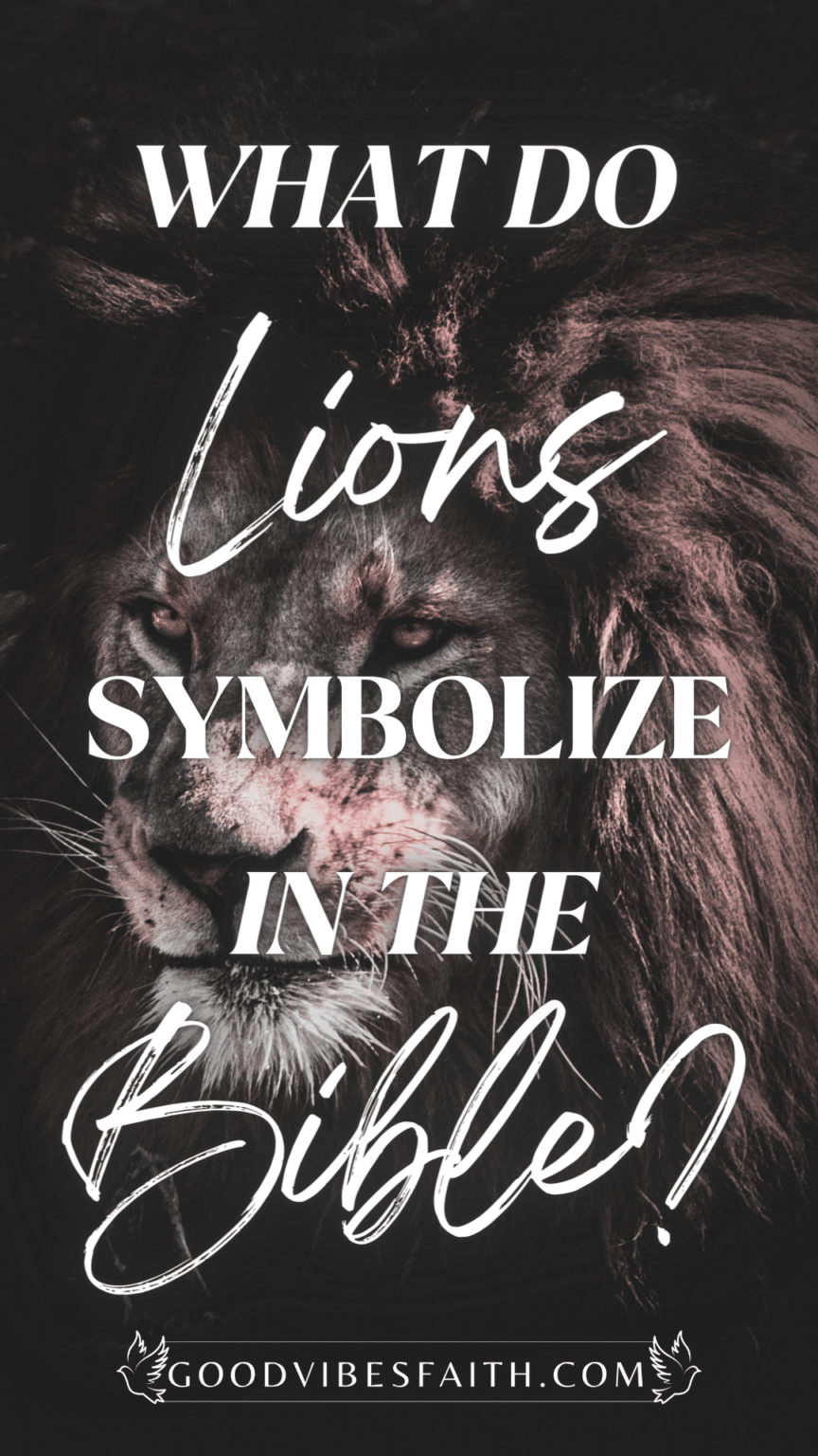 What Do Lions Symbolize In The Bible The Biblical Significance Of The Lion