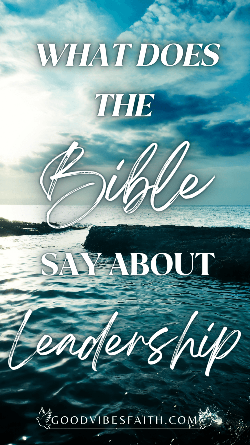 what-does-the-bible-say-about-leadership-powerful-bible-verses-on